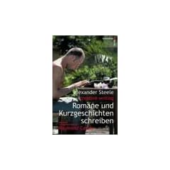 Creative Writing. Romane und Kurzgeschichten schreiben