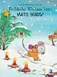 Fr�hliche Weihnachten Matti Maus!