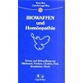 Hom�opathischer Ratgeber, Biowaffen und Hom�opathie