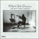 Papa Bue's Viking Jazz Band by Wild Bill Davison