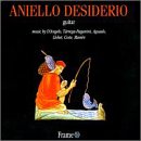 Aniello Desiderio, Guitar by  Dionysio Aguado, Napoleon Coste, Nuccio D'Angelo, Miguel Llobet, and Juan Manen 
