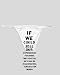 White Thong with If we could sell our experiences for what they cost us, we d all be ...