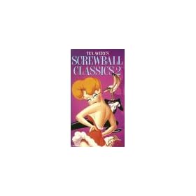 Tex Avery's Screwball Classics 2 [VHS]