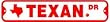 TEXAN DRIVE sign * street PROWD STATE