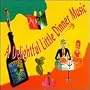 A Delightful Little Dinner Music (Box Set)