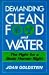 Demanding Clean Food and Water: The Fight for a Basic Human Right