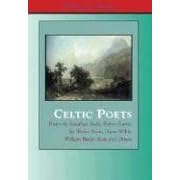 Celtic Poets: Poetry By Irish, Scottish & Welsh Poets (Poetry in Audio)