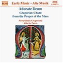 Adorate Deum : Gregorian Chant from the Proper of the Mass