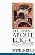 Thinking About Logic: An Introduction to the Philosophy of Logic (OPUS)