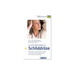 Der gro�e TRIAS-Ratgeber zur Schilddr�se