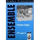Etudes Francaises. Ensemble Premiere Langue 4 H. Arbeitsbuch