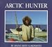 Arctic Hunter by Diane Hoyt-Goldsmith ISBN 0823411249