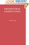 Orchestral Conducting: A Textbook for Students and Amateurs