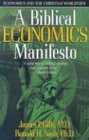 A Biblical Economics Manifesto: Economics and the Christian Worldview