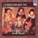 Christopher Tye: Lawdes Deo (Complete Consort Musicke Set for Viols) - Hespèrion XX