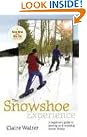 The Snowshoe Experience...