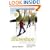 The Snowshoe Experience: A Beginner's Guide to Gearin Up & Enjoying Winter Fitness (Get Out & Do It! Guide)