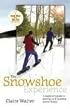 The Snowshoe Experience: A Beginner's Guide to Gearin Up & Enjoying Winter Fitness (Get Out & Do It! Guide)