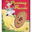 The Runaway Pancake (A Whitman Tell-a-Tale Book)