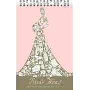 Bride Ideas: A Creative Wedding Journal and List Maker by  Stella Kim and Ed Fotheringham