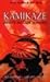 Kamikaze: Japan's Suicide Samurai