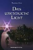 Das unendliche Licht. Die Chroniken der Nebelkriege 01 - Thomas Finn