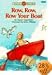 ROW ROW ROW YOUR BOAT-P557936/3 (Bank Street Ready-to-Read)