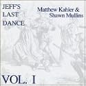 Jeff's Last Dance, Vol. 1