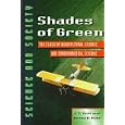 Shades of Green: The Clash of Agricultural Science and Environmental Science (Science and Society Series) by J. S. Kidd and Renee A. Kidd