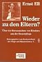 Wieder zu den Eltern?