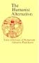 The Humanist Alternative: Some Definitions of Humanism