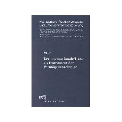 Der internationale Trust als Instrument der Verm�gensnachfolge