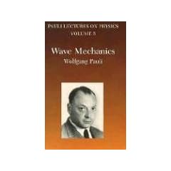 Wave Mechanics: Volume 5 of Pauli Lectures on Physics: Vol 5