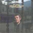 Click here to buy If You Could Read My Mind by  Gordon Lightfoot .