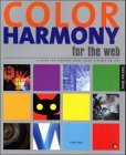 Color Harmony for the Web. A Guide for creating great Color Schemes On-line.