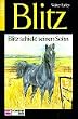 Blitz, Bd.3, Blitz schickt seinen Sohn