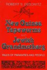 New Guinea Tapeworms and Jewish Grandmothers: Tales of Parasites and People
