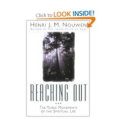 Reaching Out: The Three Movements of the Spiritual Life