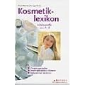 Kosmetiklexikon: Inhaltsstoffe von A-Z. Unvertr�glichkeiten erkennen. Deklarationen verstehen