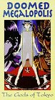 VHS : Doomed Megalopolis 3: Gods of Tokyo