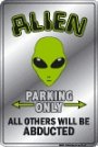 Alien Parking Only All Others Will Be Abducted