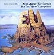 Zehn "Neue" f�r Europa. The Ten "New" Europeans