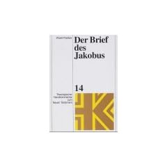 Theologischer Handkommentar zum Neuen Testament, Bd.14, Der Brief des Jakobus: BD XIV