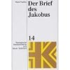 Theologischer Handkommentar zum Neuen Testament, Bd.14, Der Brief des Jakobus: BD XIV