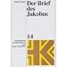 Theologischer Handkommentar zum Neuen Testament, Bd.14, Der Brief des Jakobus: BD XIV