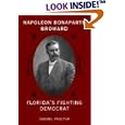 Napoleon Bonaparte Broward: Florida's Fighting Democrat (A Florida Sand Dollar Book) by  Samuel Proctor