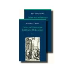 Leben und Meinungen ber�hmter Philosophen: Erster Band: B�cher I-VI / Zweiter Band: B�cher VII-X