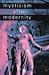 Book Mysticism After Modernity (Religion and Spirituality in the Modern World)