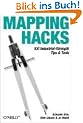 Mapping Hacks: Tips & Tools for Electronic Cartography