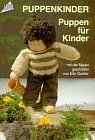 Puppenkinder, Puppen fuer Kinder. Mit der Nadel gearbeitet.